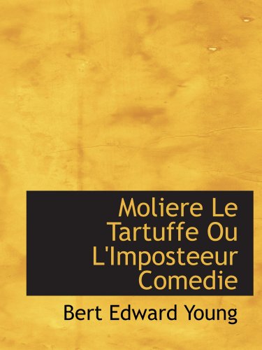 Stock image for Moliere Le Tartuffe Ou L'Imposteeur Comedie for sale by Revaluation Books