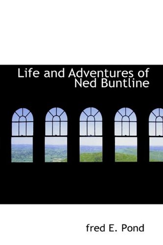 9781110687602: Life and Adventures of Ned Buntline