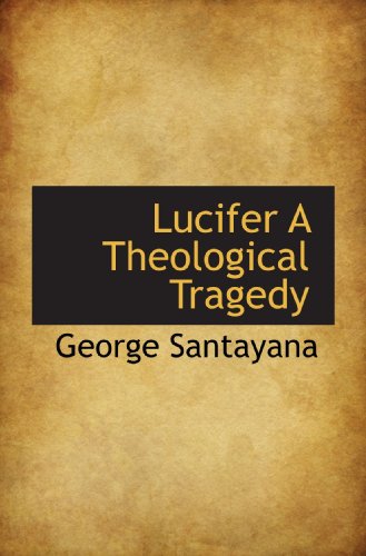 9781110690503: Lucifer A Theological Tragedy