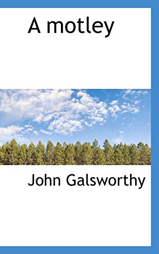 A Motley (9781110696031) by Galsworthy, John