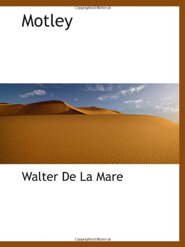 Motley (9781110696079) by De La Mare, Walter