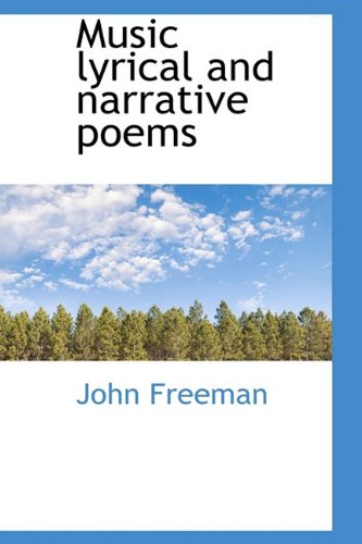 Music Lyrical and Narrative Poems (9781110696383) by Freeman, John