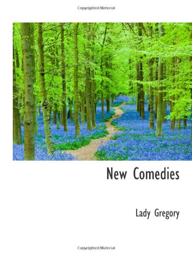 New Comedies (9781110697861) by Gregory, Lady