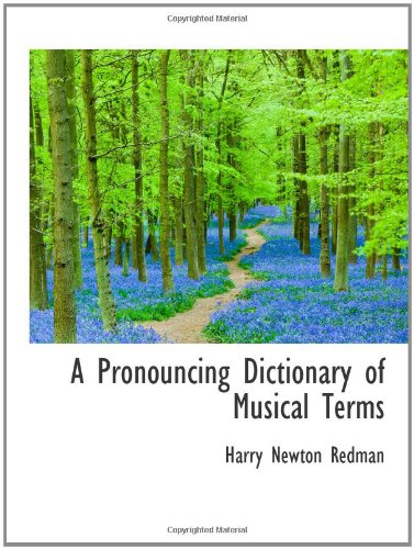 Stock image for A Pronouncing Dictionary of Musical Terms for sale by Revaluation Books