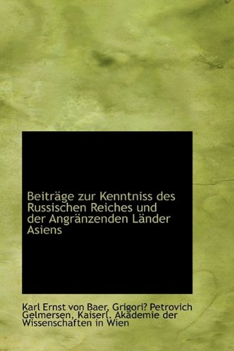 9781110712144: Beitrge Zur Kenntniss Des Russischen Reiches Und Der Angrnzenden Lnder Asiens