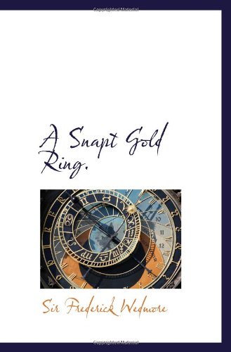 Stock image for A Snapt Gold Ring. for sale by Revaluation Books