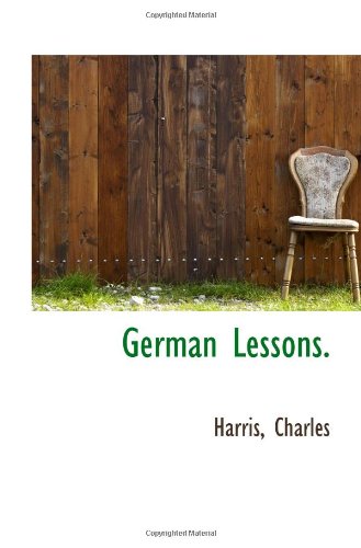 German Lessons. (9781110730995) by Charles