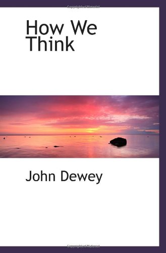 How We Think (9781110732258) by Dewey, John