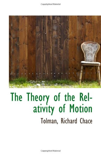 Beispielbild fr The Theory of the Relativity of Motion zum Verkauf von Revaluation Books