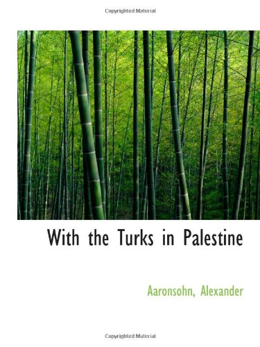 Imagen de archivo de With the Turks in Palestine a la venta por Revaluation Books