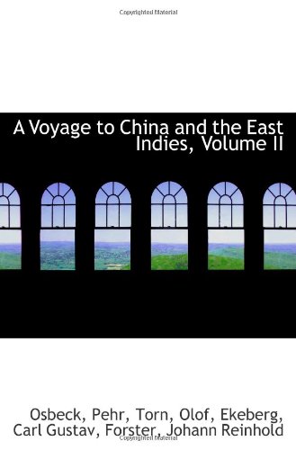 Stock image for A Voyage to China and the East Indies, Volume II for sale by Revaluation Books