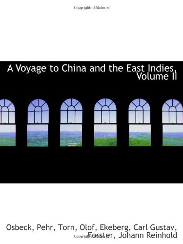 Stock image for A Voyage to China and the East Indies, Volume II for sale by Revaluation Books