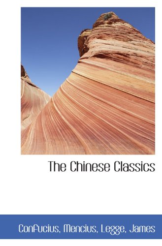 The Chinese Classics (9781110743490) by Confucius, .