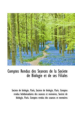 Comptes Rendus des Séances de la Société de Biologie et de ses Filiales - Société de biologie