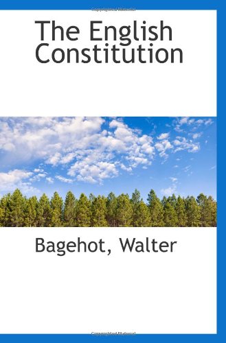 The English Constitution (9781110744411) by Walter
