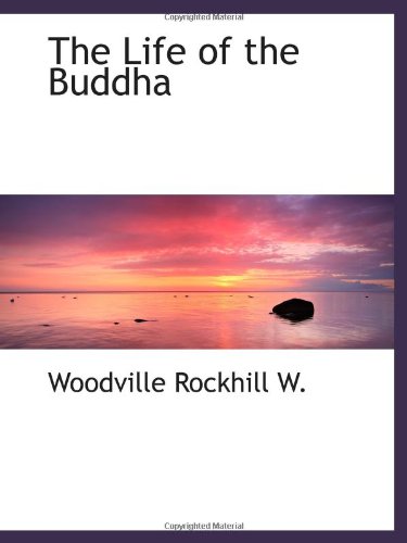 9781110746934: The Life of the Buddha