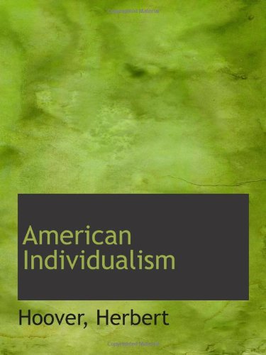 Beispielbild fr American Individualism zum Verkauf von Revaluation Books