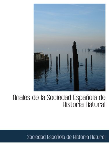 9781110754076: Anales de la Sociedad Espaola de Historia Natural