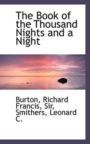 The Book of the Thousand Nights and a Night (9781110757206) by Burton