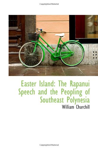 9781110758357: Easter Island: The Rapanui Speech and the Peopling of Southeast Polynesia