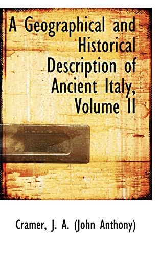 9781110765089: A Geographical and Historical Description of Ancient Italy, Volume II