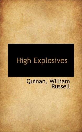 Imagen de archivo de High Explosives a la venta por Daedalus Books