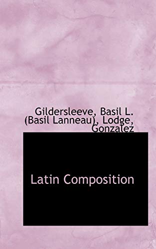 9781110769919: Latin Composition