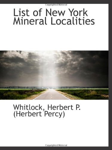 Stock image for List of New York Mineral Localities for sale by Revaluation Books