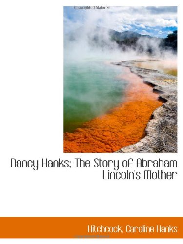 Stock image for Nancy Hanks; The Story of Abraham Lincoln's Mother for sale by Revaluation Books