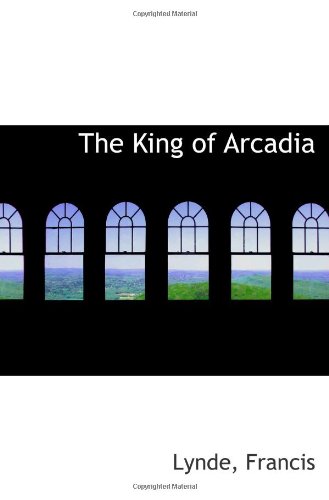 The King of Arcadia (9781110788057) by Francis