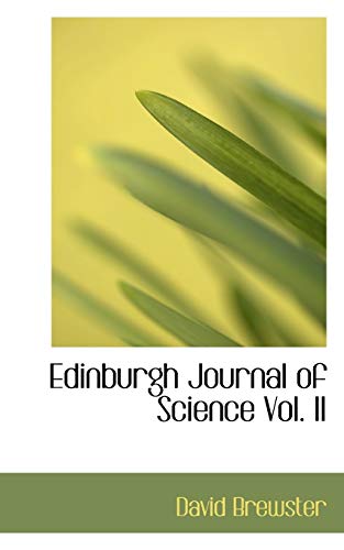 Edinburgh Journal of Science Vol. II (9781110789894) by Brewster, David
