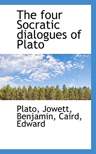 The four Socratic dialogues of Plato (9781110790425) by Plato