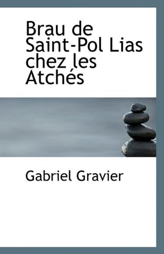 9781110792788: Brau de Saint-Pol Lias chez les Atchs