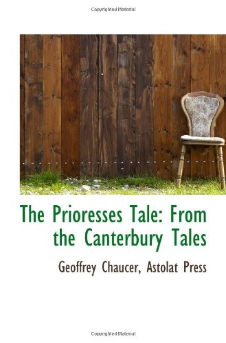 Stock image for The Prioresses Tale: From the Canterbury Tales for sale by Revaluation Books