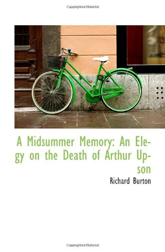 Stock image for A Midsummer Memory: An Elegy on the Death of Arthur Upson for sale by Revaluation Books