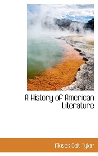 A History of American Literature - Moses Coit Tyler