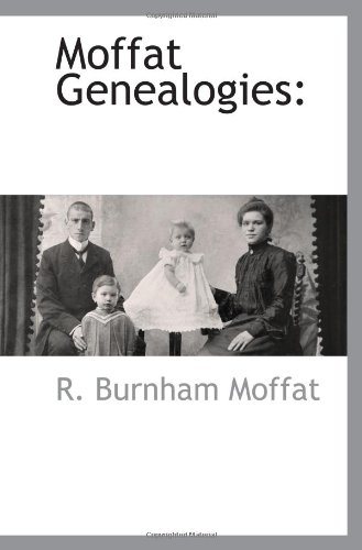 Stock image for Moffat Genealogies: for sale by Revaluation Books