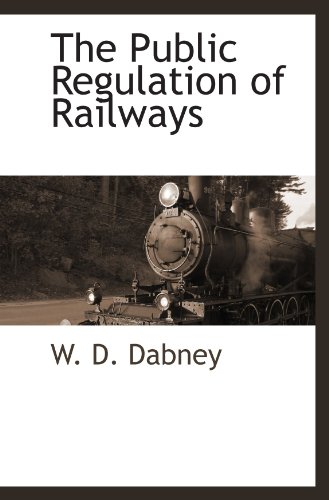 Stock image for The Public Regulation of Railways for sale by Revaluation Books