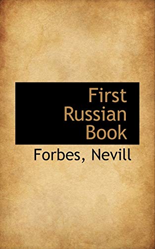 First Russian Book (9781110822133) by Nevill, Forbes