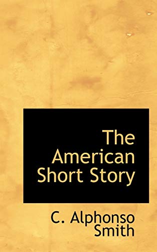 9781110824281: The American Short Story