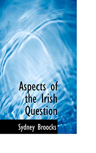 9781110826681: Aspects of the Irish Question