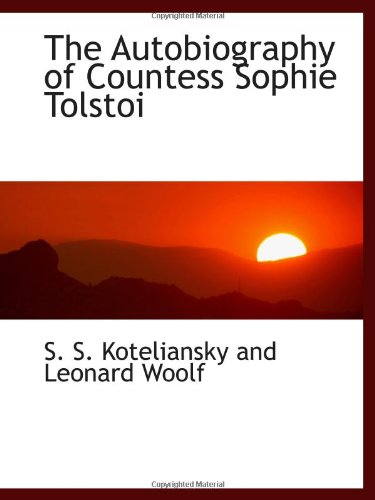 Stock image for The Autobiography of Countess Sophie Tolstoi for sale by Revaluation Books