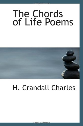9781110833511: The Chords of Life Poems
