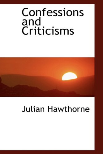 9781110836697: Confessions and Criticisms