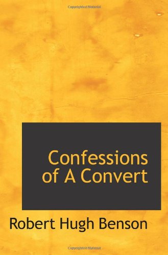 Stock image for Confessions of A Convert for sale by Revaluation Books