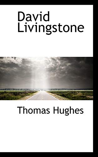 David Livingstone (9781110838288) by Hughes, Thomas