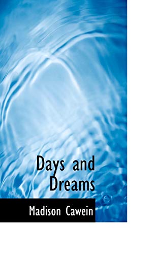 Days and Dreams (9781110838561) by Cawein, Madison Julius