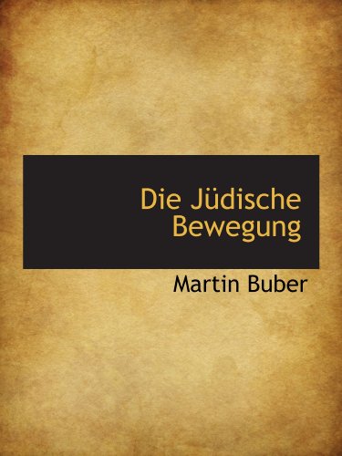 Stock image for Die Jdische Bewegung for sale by Revaluation Books