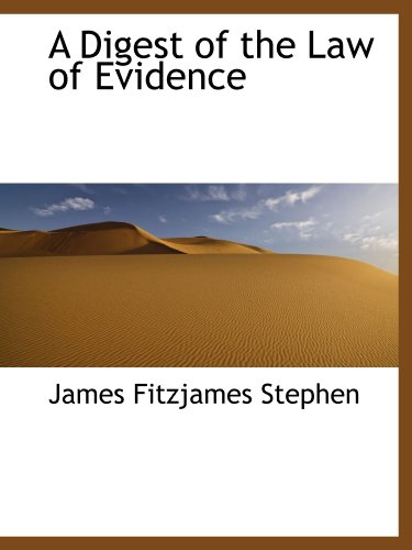 9781110840588: A Digest of the Law of Evidence