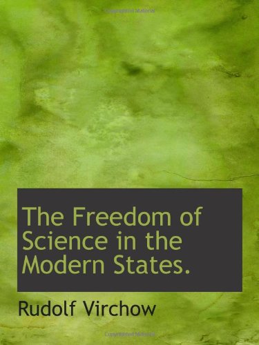 Beispielbild fr The Freedom of Science in the Modern States. zum Verkauf von Revaluation Books